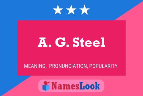 A. G. Steel Naam Poster