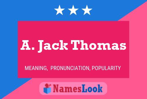 A. Jack Thomas Naam Poster