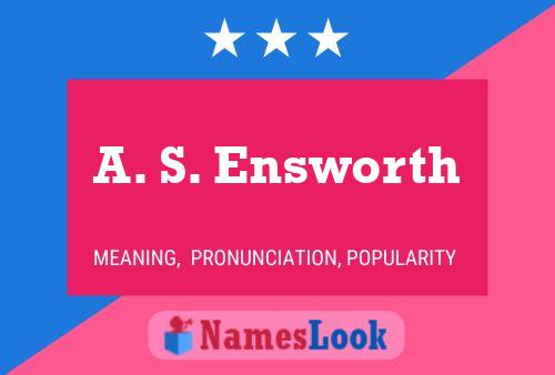 A. S. Ensworth Naam Poster