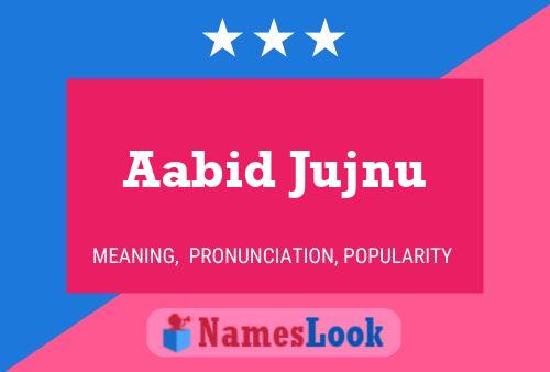 Aabid Jujnu Naam Poster