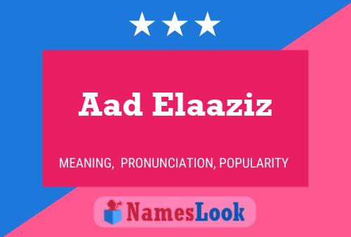 Aad Elaaziz Naam Poster