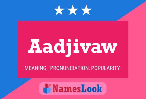 Aadjivaw Naam Poster