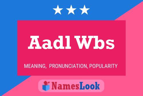 Aadl Wbs Naam Poster