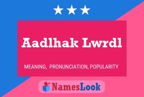 Aadlhak Lwrdl Naam Poster