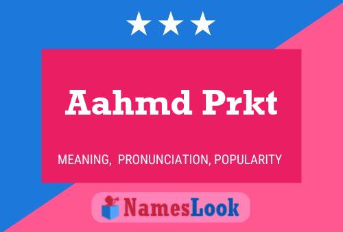 Aahmd Prkt Naam Poster