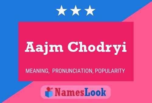 Aajm Chodryi Naam Poster