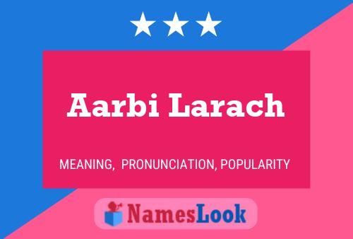 Aarbi Larach Naam Poster