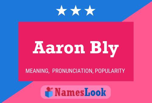 Aaron Bly Naam Poster