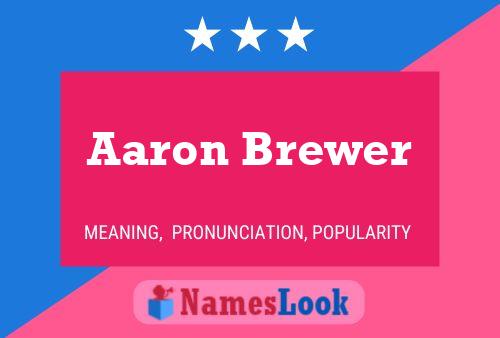 Aaron Brewer Naam Poster