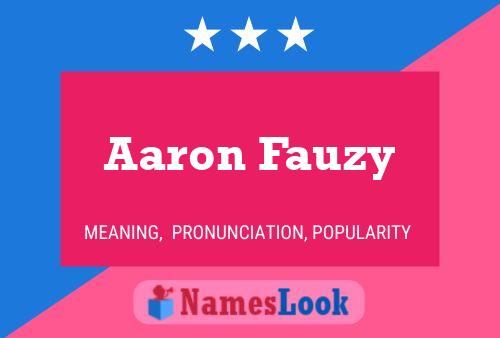 Aaron Fauzy Naam Poster