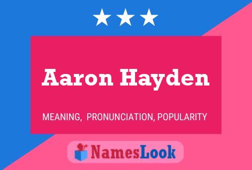 Aaron Hayden Naam Poster