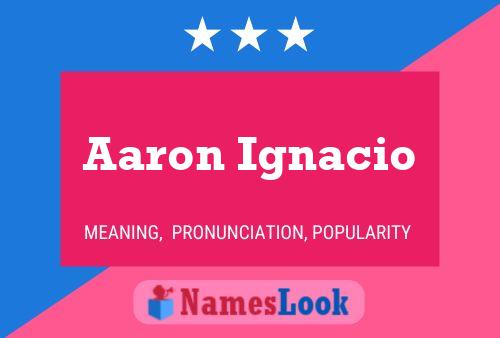 Aaron Ignacio Naam Poster