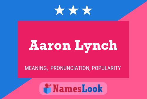 Aaron Lynch Naam Poster