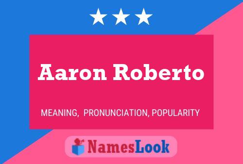 Aaron Roberto Naam Poster