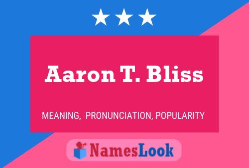 Aaron T. Bliss Naam Poster