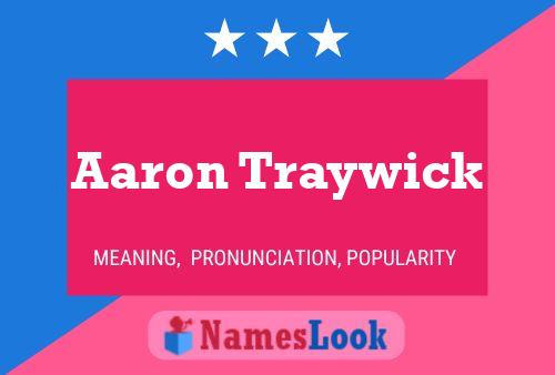 Aaron Traywick Naam Poster