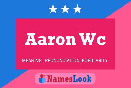 Aaron Wc Naam Poster