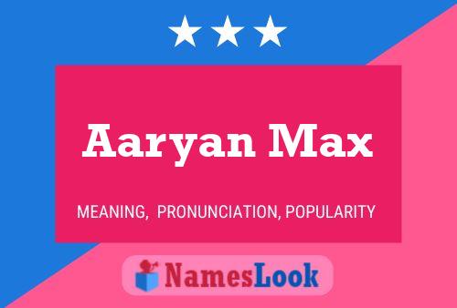 Aaryan Max Naam Poster