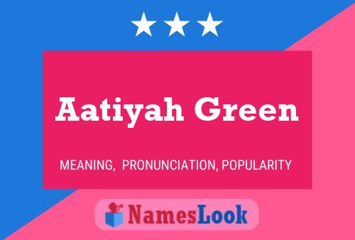 Aatiyah Green Naam Poster