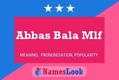 Abbas Bala Mlf Naam Poster