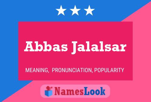 Abbas Jalalsar Naam Poster