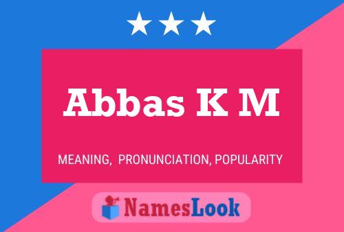 Abbas K M Naam Poster