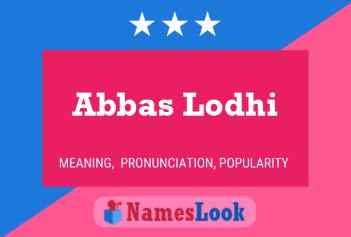 Abbas Lodhi Naam Poster