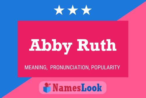 Abby Ruth Naam Poster