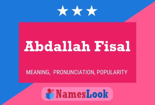 Abdallah Fisal Naam Poster