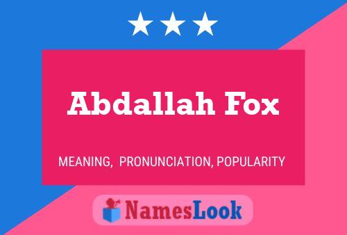 Abdallah Fox Naam Poster