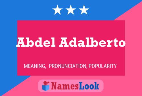 Abdel Adalberto Naam Poster