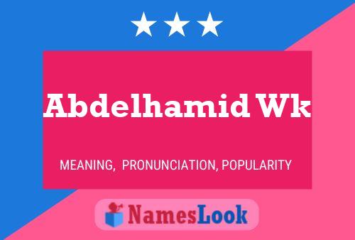 Abdelhamid Wk Naam Poster