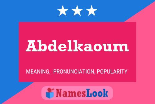 Abdelkaoum Naam Poster