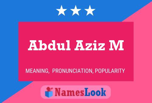 Abdul Aziz M Naam Poster