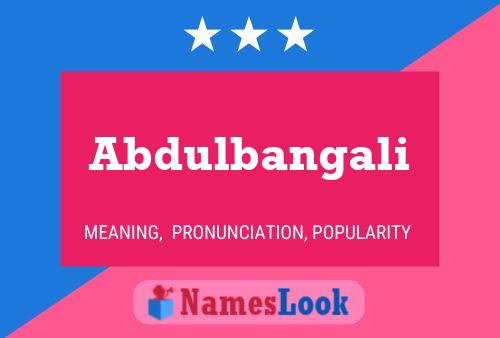 Abdulbangali Naam Poster