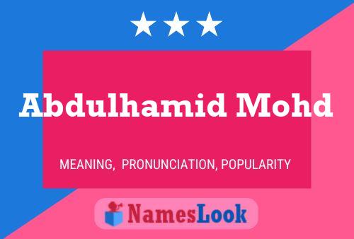 Abdulhamid Mohd Naam Poster