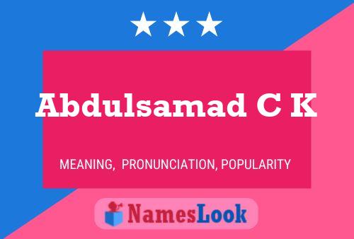 Abdulsamad C K Naam Poster