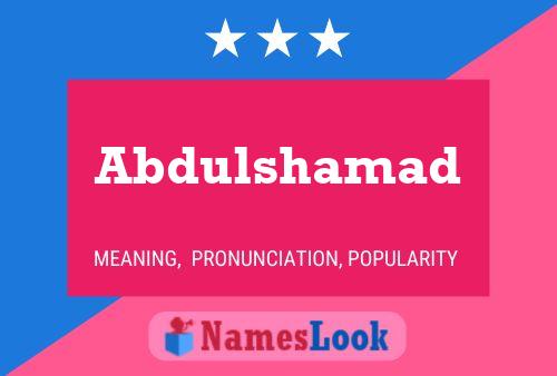 Abdulshamad Naam Poster