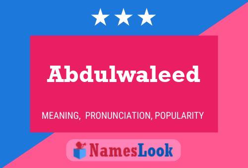 Abdulwaleed Naam Poster