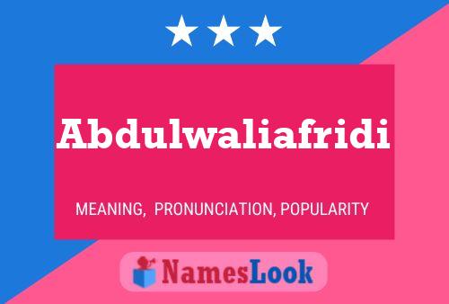 Abdulwaliafridi Naam Poster