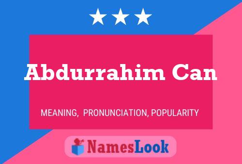 Abdurrahim Can Naam Poster