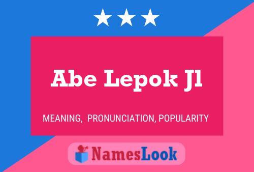 Abe Lepok Jl Naam Poster