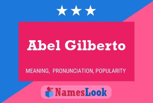 Abel Gilberto Naam Poster