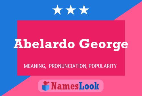 Abelardo George Naam Poster