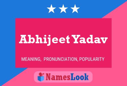 Abhijeet Yadav Naam Poster