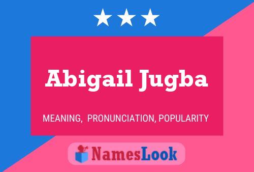 Abigail Jugba Naam Poster