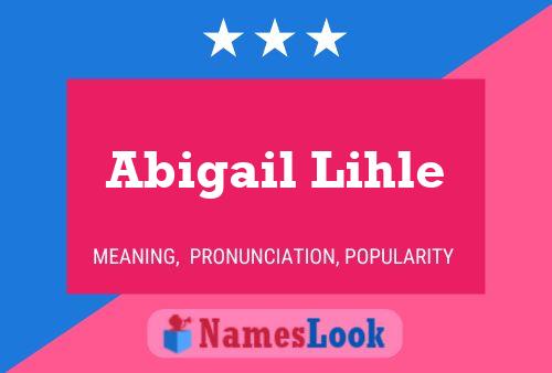 Abigail Lihle Naam Poster