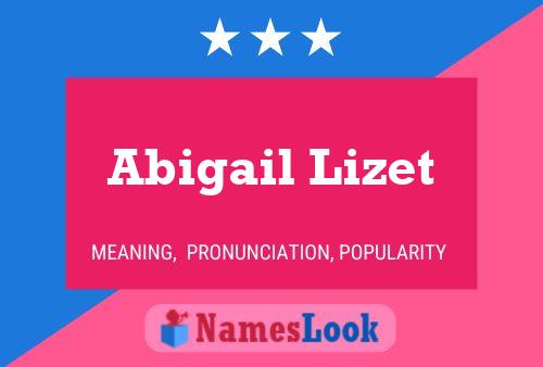 Abigail Lizet Naam Poster