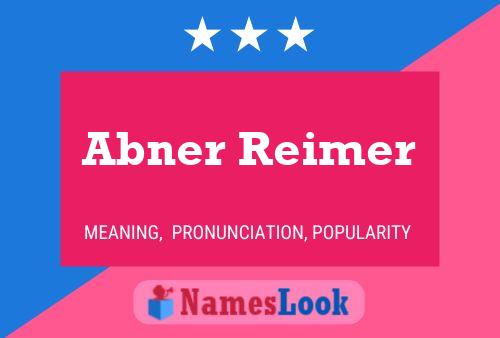 Abner Reimer Naam Poster