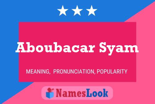 Aboubacar Syam Naam Poster